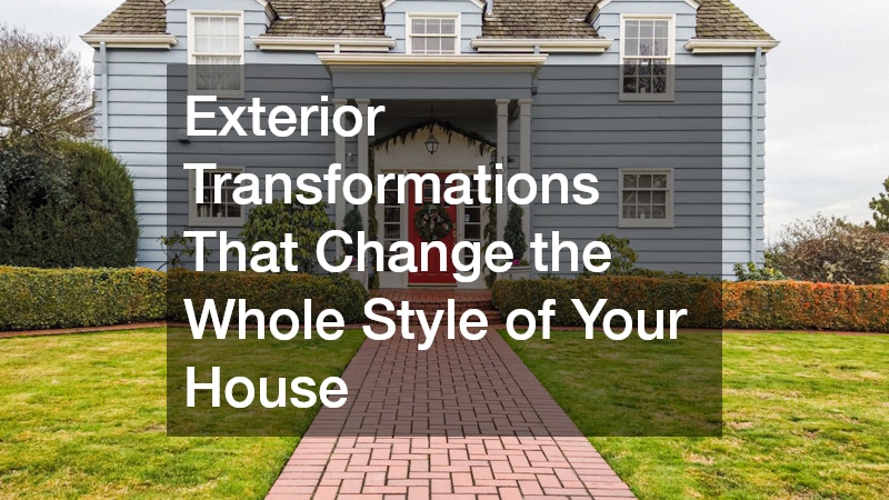 Exterior Transformations That Change the Whole Style of Your House