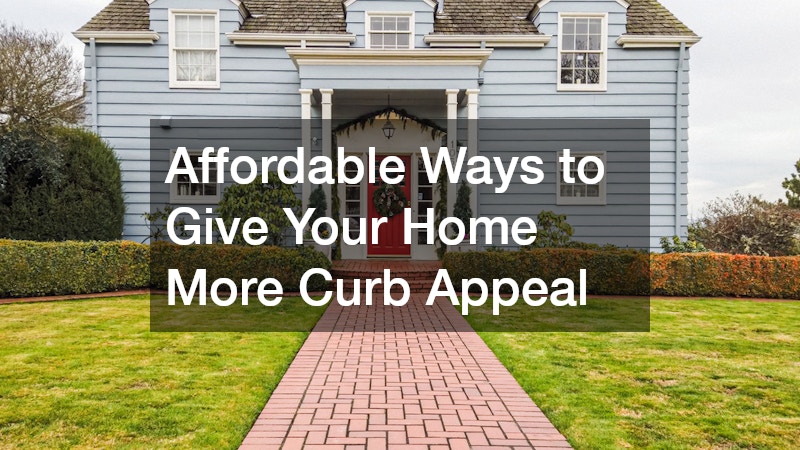 Affordable Ways to Give Your Home More Curb Appeal